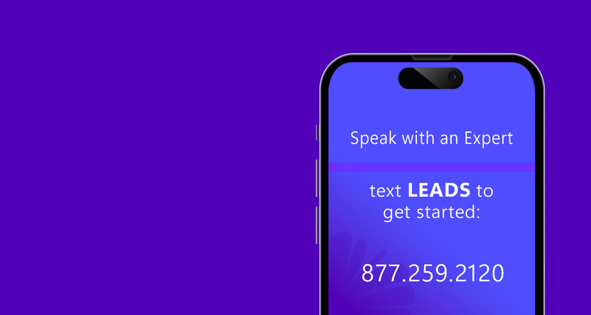 Speak with a TextLeadsPro expert by texting Leads to 877-259-2021